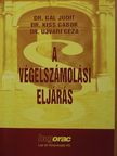Dr. Gál Judit - A végelszámolási eljárás [antikvár]