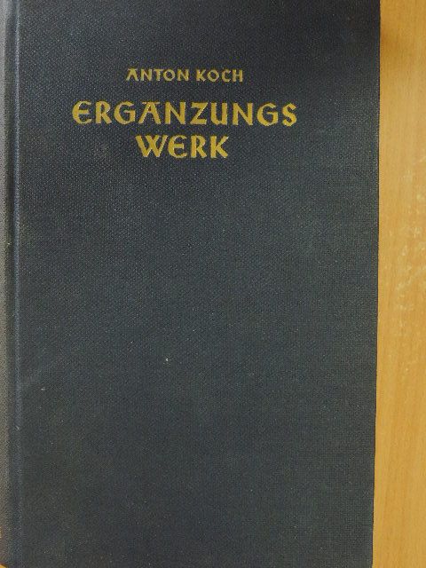 Anton Koch - Ergänzungswerk I/2. [antikvár]