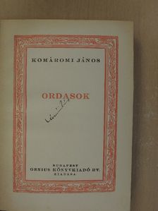 Komáromi János - Ordasok (aláírt példány) [antikvár]