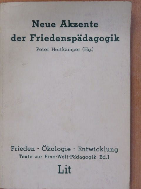 Anne Frommann - Neue Akzente der Friedenspädagogik [antikvár]