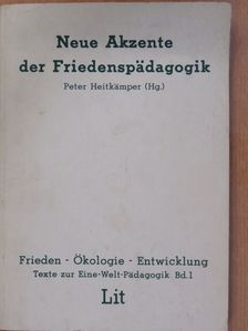 Anne Frommann - Neue Akzente der Friedenspädagogik [antikvár]