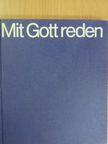 Mit Gott reden [antikvár]