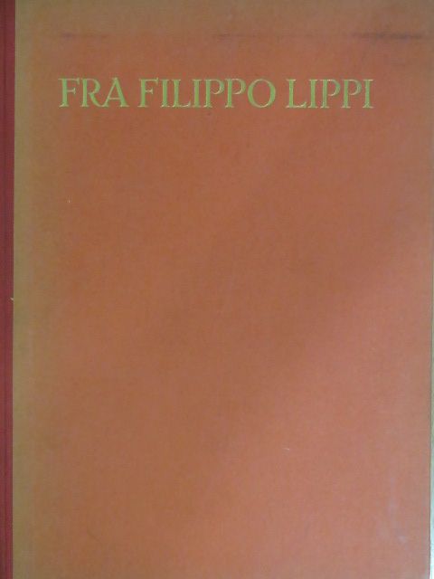 Robert Oertel - Fra Filippo Lippi [antikvár]