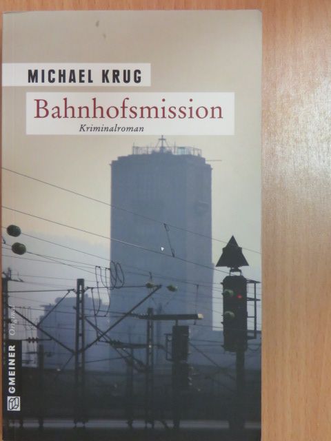 Michael Krug - Bahnhofsmission [antikvár]
