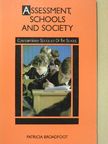 Patricia Broadfoot - Assessment, schools and society [antikvár]
