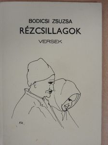 Bodicsi Zsuzsa - Rézcsillagok [antikvár]