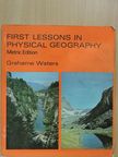 Grahame H. C. Waters - First lessons in physical geography [antikvár]