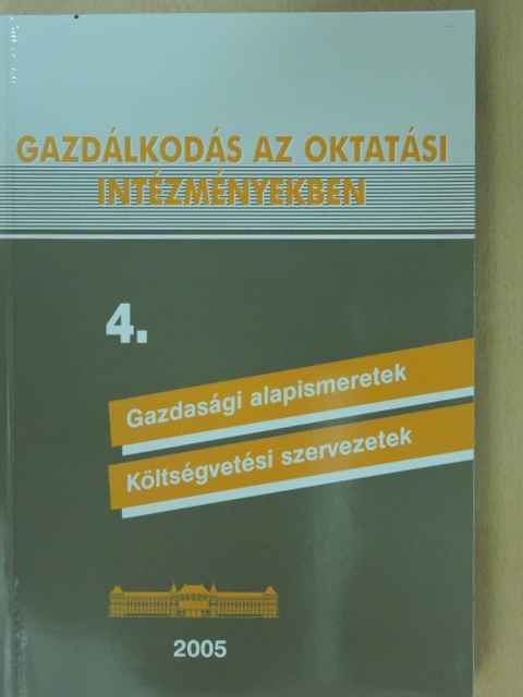 Bencze Márta - Gazdálkodás az oktatási intézményekben 4. [antikvár]