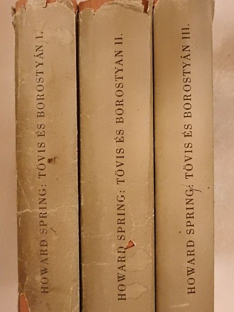 Howard Spring - Tövis és borostyán I-III. [antikvár]