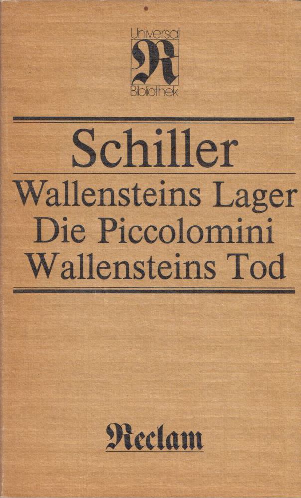 Wallensteins Lager / Die Piccolomini / Wallensteins Tod [antikvár]