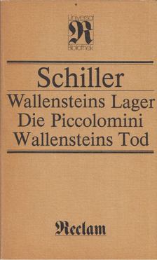 Wallensteins Lager / Die Piccolomini / Wallensteins Tod [antikvár]