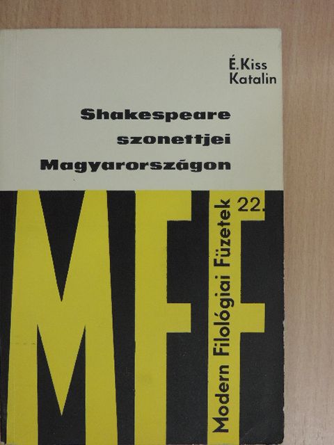 É. Kiss Katalin - Shakespeare szonettjei Magyarországon [antikvár]