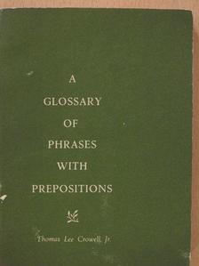 Thomas Lee Crowell Jr. - A glossary of phrases with prepositions [antikvár]