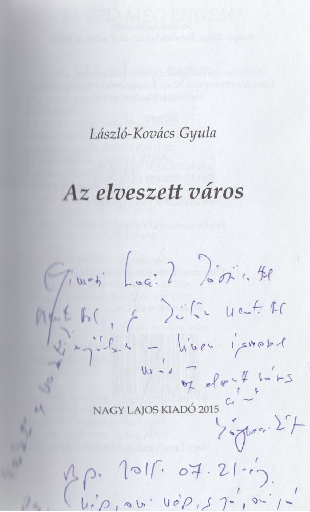 László-Kovács Gyula - Az elveszett város (dedikált) [antikvár]