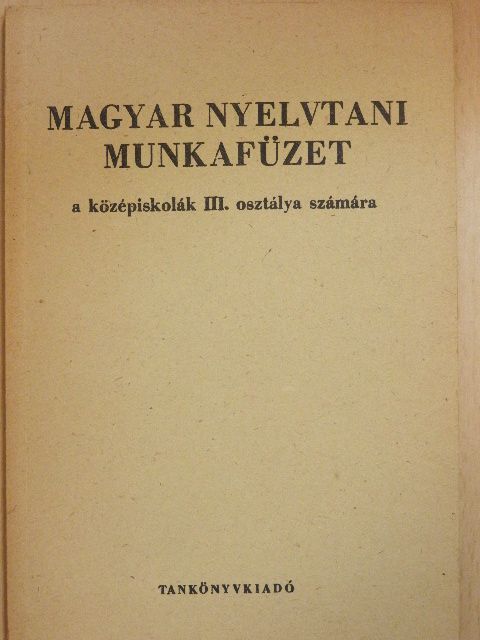 Fajcsek Magda - Magyar nyelvtani munkafüzet III. [antikvár]