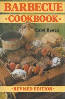Carol Bowen - Barbecue Cook Book [antikvár]