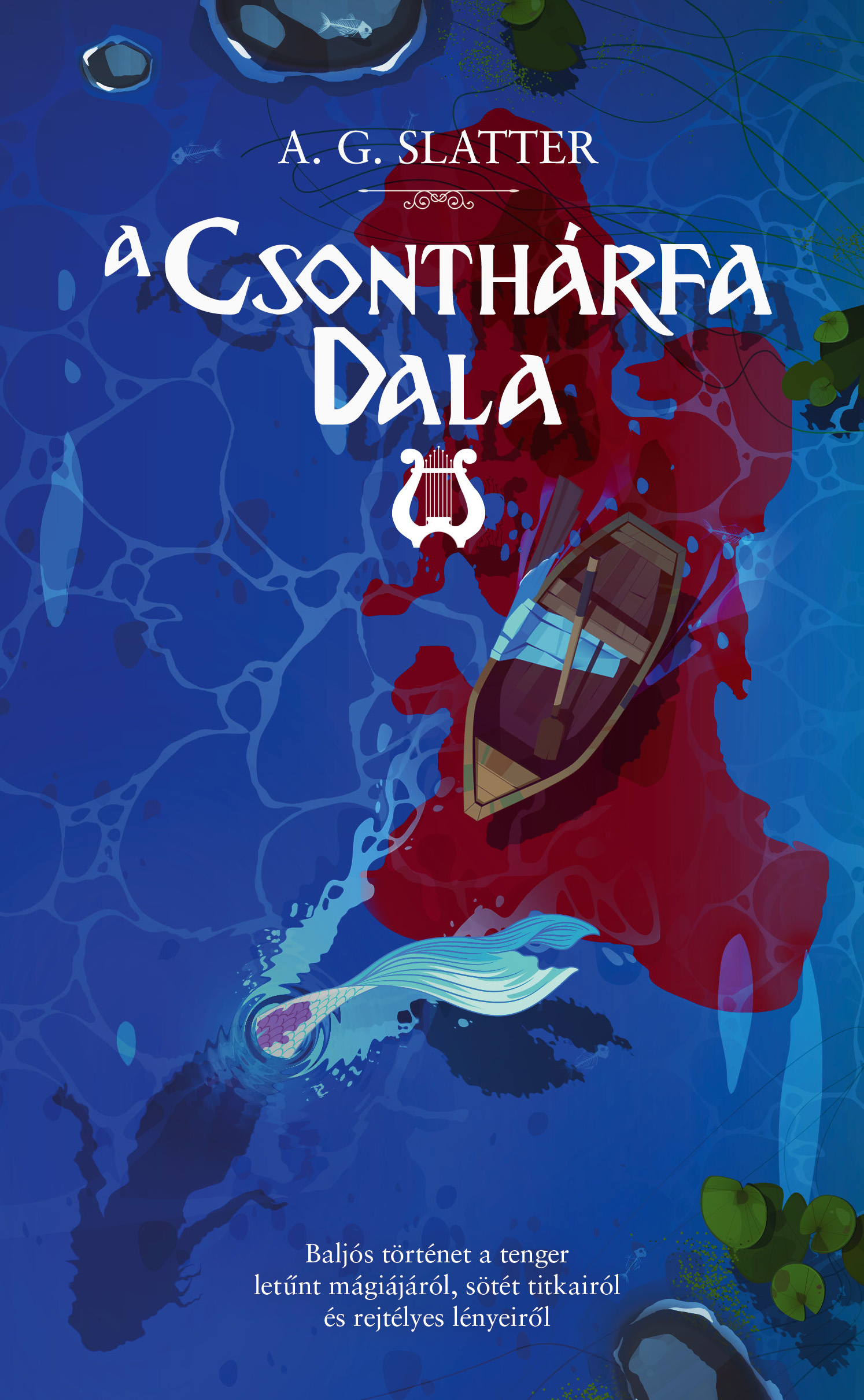 A. G. Slatter - A csonthárfa dala