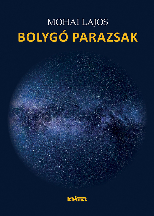Mohai Lajos - Bolygó parazsak