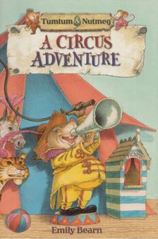 Emily Bearn - A Circus Adventure [antikvár]