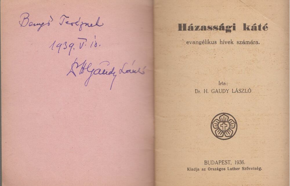 H. Gaudy László Dr. - Házassági káté evangélikus hívek számára (dedikált) [antikvár]