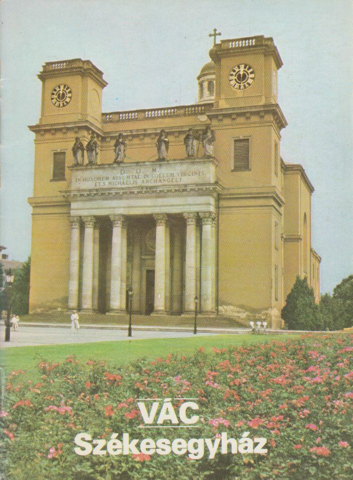 Rappai Zsuzsa - Vác - Székesegyház [antikvár]