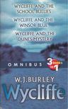 W.J. Burley - Wycliffe And The School Bullies / Wycliffe And The Winsor Blue / Wycliffe And The Dunes Mystery [antikvár]