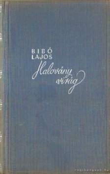 Bibó Lajos - Halovány virág [antikvár]