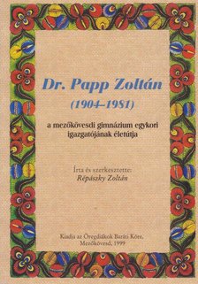 Répászky Zoltán - Dr. Papp Zoltán (1904-1981) [antikvár]