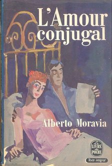 Alberto Moravia - L'Amour conjugal [antikvár]
