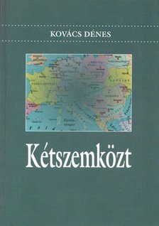 Kovács Dénes - Kétszemközt (dedikált) [antikvár]