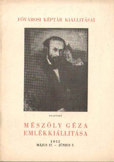 RAJNAI MIKLÓS - Mészöly Géza emlékkiállítása [antikvár]