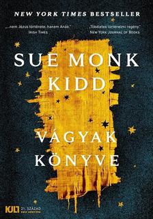 Sue Monk Kidd - Vágyak könyve [szépséghibás]