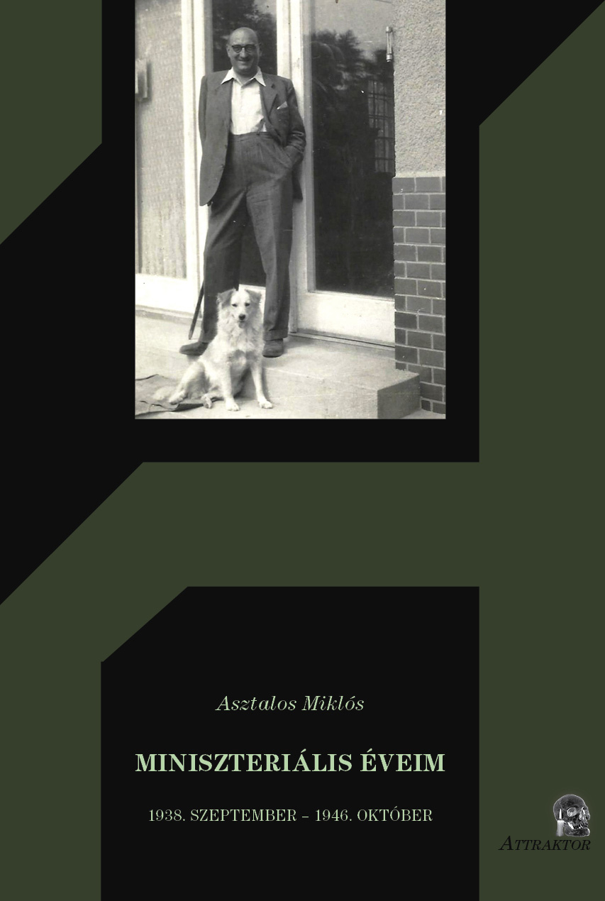 Asztalos Miklós - MINISZTERIÁLIS ÉVEIM