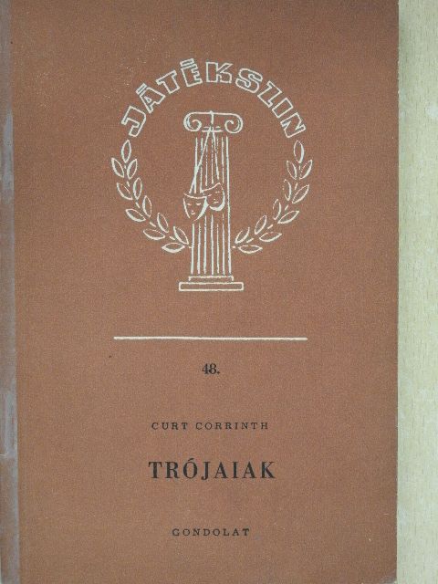 Curt Corrinth - Trójaiak [antikvár]