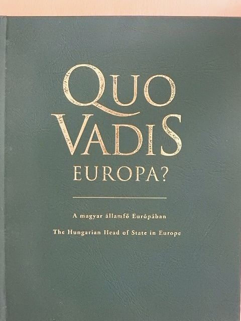 Catherine Lalumiére - Quo Vadis Europa? [antikvár]