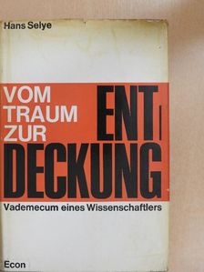 Hans Selye - Vom Traum zur Entdeckung [antikvár]