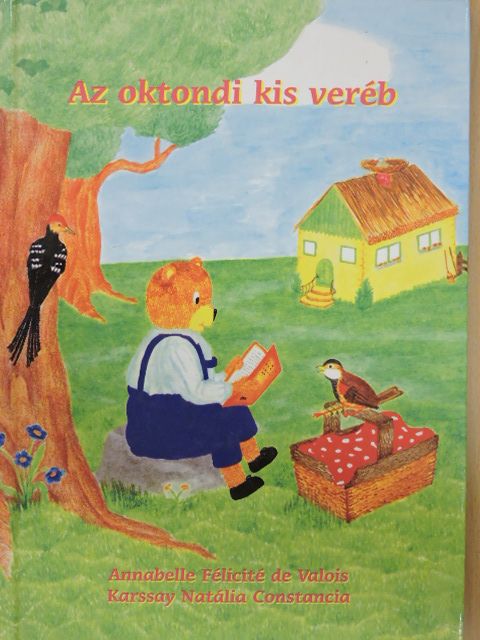 Annabelle Félicité de Valois - Az oktondi kis veréb [antikvár]