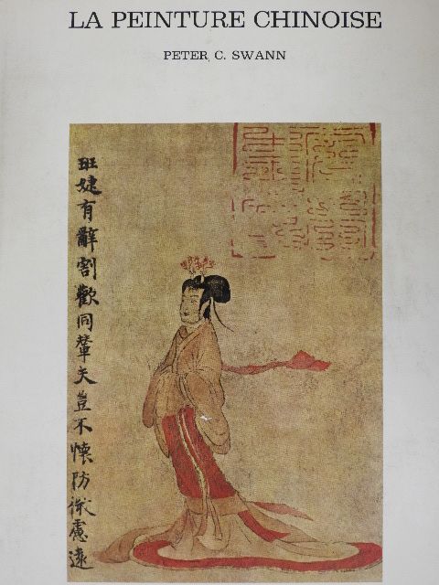 Peter C. Swann - La Peinture Chinoise [antikvár]