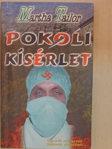 Martha Tailor - Pokoli kísérlet [antikvár]