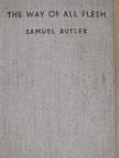 Samuel Butler - The Way of All Flesh [antikvár]