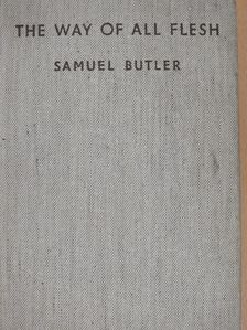 Samuel Butler - The Way of All Flesh [antikvár]