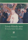 Karaffa János, Farkas Zsolt - Lénárt Károly atya [antikvár]