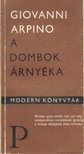 Arpino, Giovanni - A dombok árnyéka [antikvár]