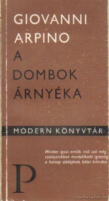 Arpino, Giovanni - A dombok árnyéka [antikvár]