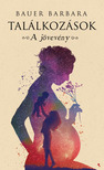 Bauer Barbara - Találkozások - A jövevény [eKönyv: epub, mobi]