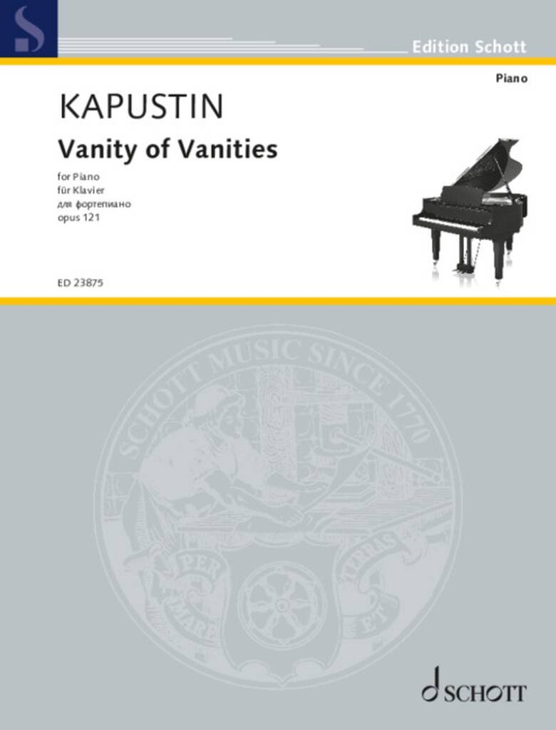 KAPUSTIN, NIKOLAI - VANITY OF VANITIES FOR PIANO OP.121