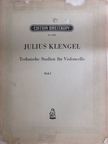 Julius Klengel - Technische Studien durch alle Tonarten für Violoncello I. [antikvár]