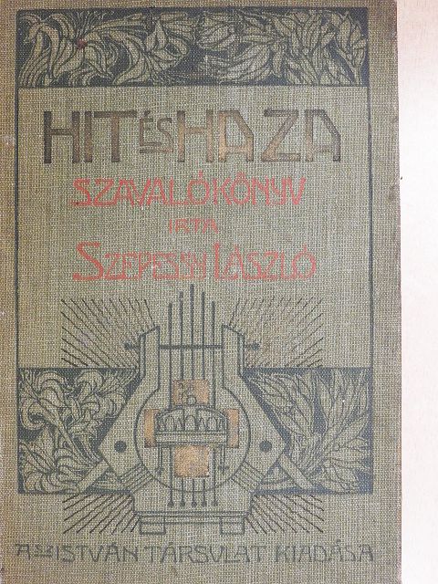 Szepessy László - Hit és haza [antikvár]