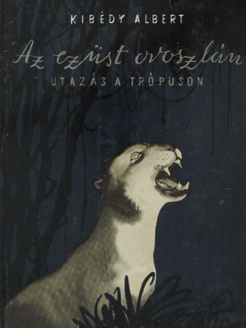 Kibédy Albert - Az ezüst oroszlán [antikvár]