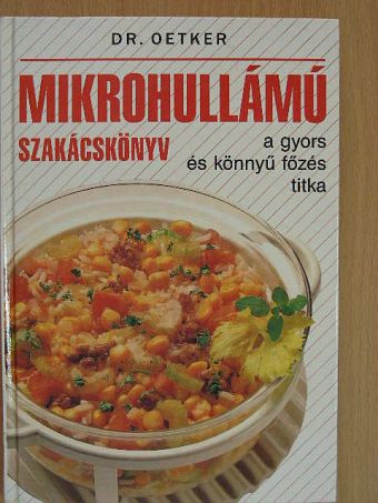 Dr. Oetker - Mikrohullámú szakácskönyv [antikvár]